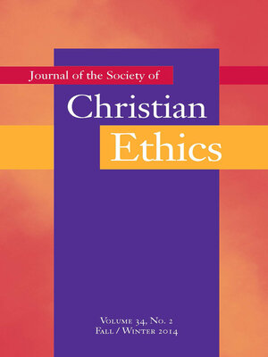 cover image of Journal of the Society of Christian Ethics, Volume 34, No. 2